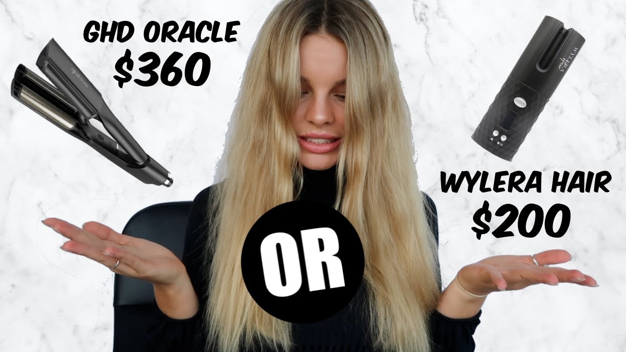 $360 GHD ORACLE VS. $200 WYLERA HAIR CURLER