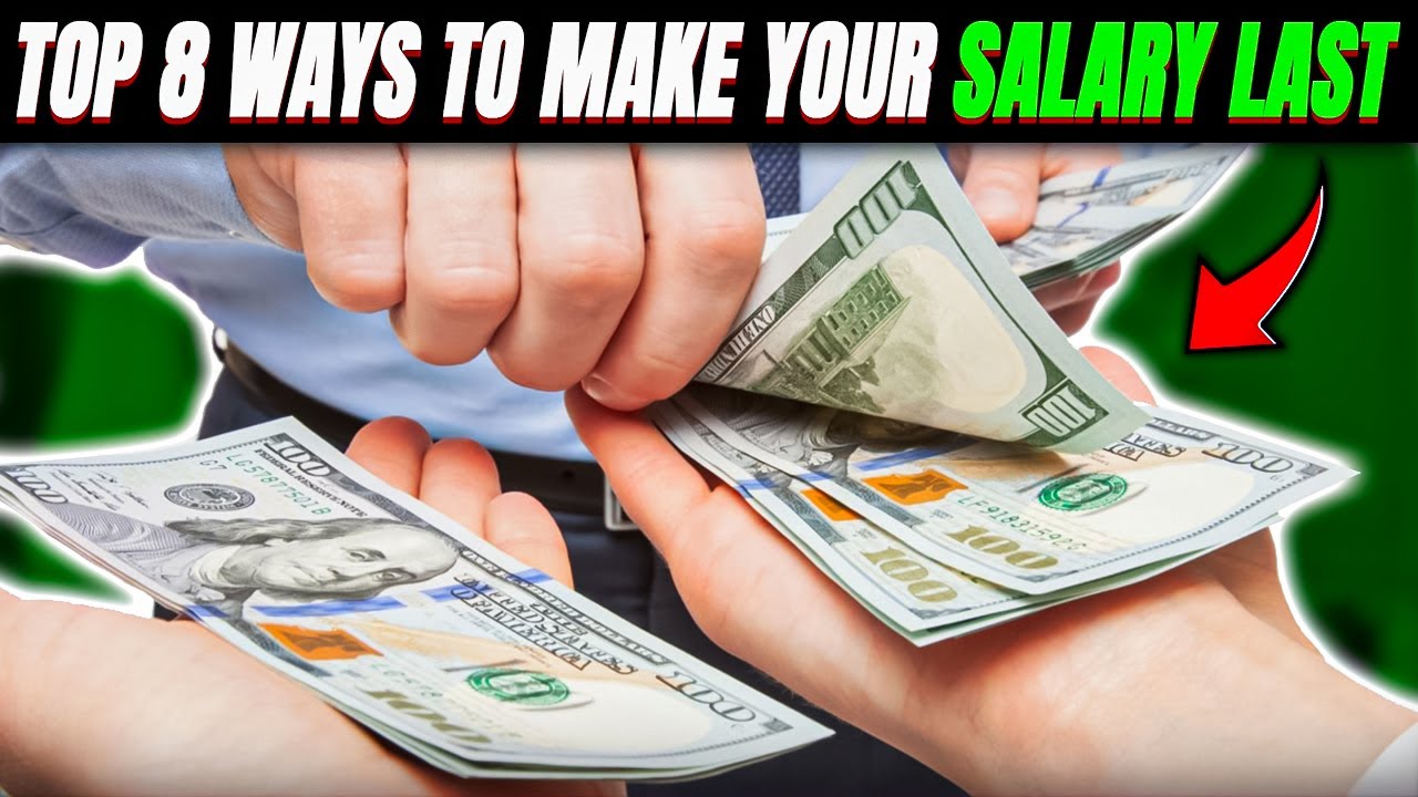 How To Make Your Salary Last The Entire Month | 8 Practical Tips