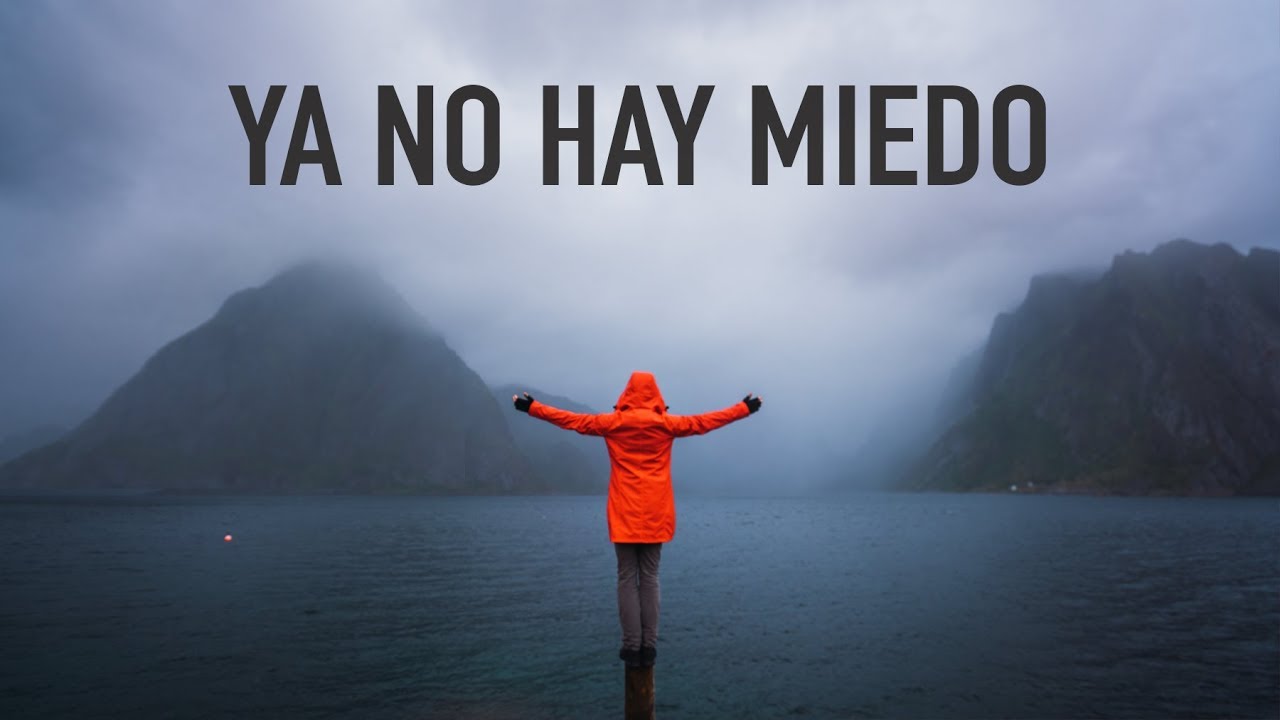 YA NO HAY MIEDO