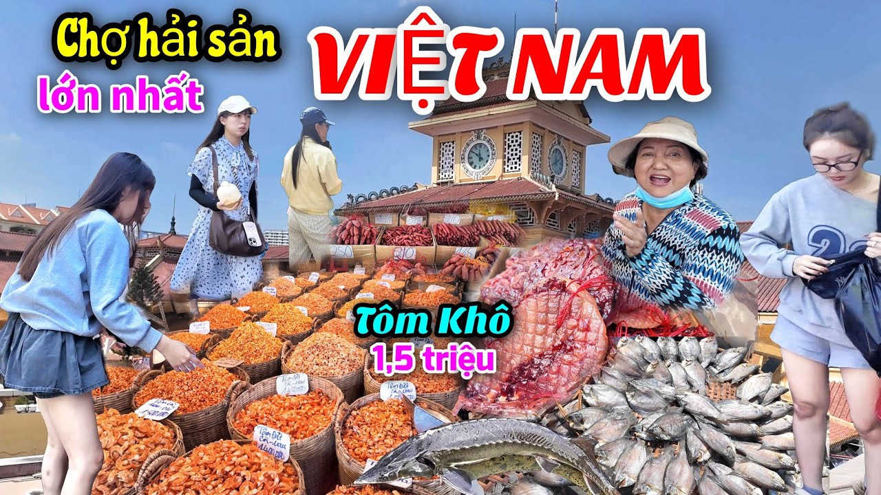 Chợ hải sản lớn nhất Việt Nam - Thiên đường tôm khô du khách kéo đến mua.