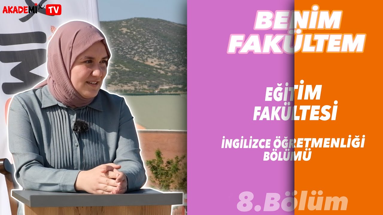 Benim Fakültem - Süleyman Demirel Üniversitesi - Eğitim Fakültesi - İngilizce Öğretmenliği