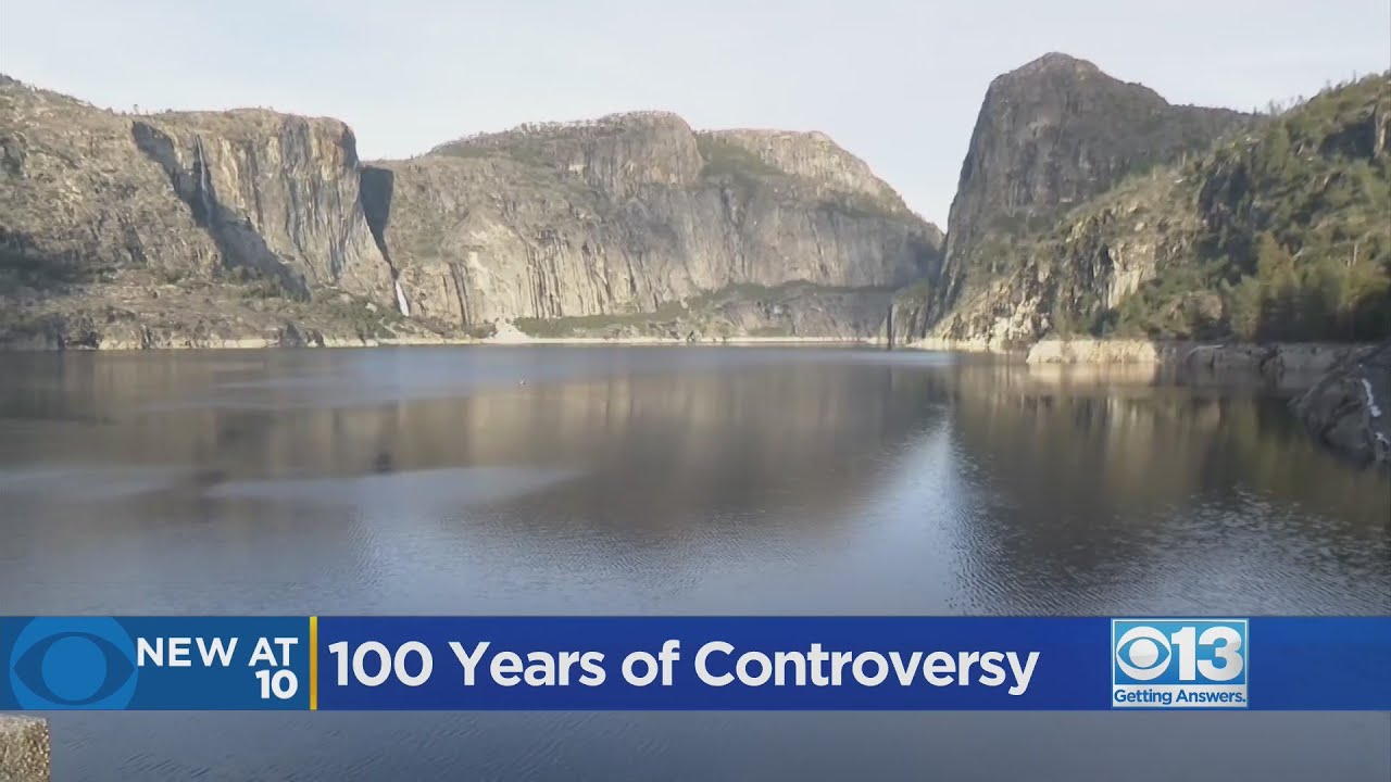 100 years of controversy over Hetch Hetchy Reservoir