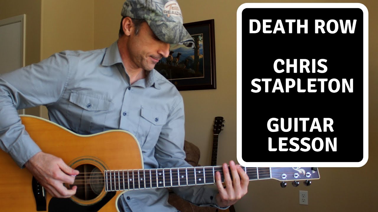 Death Row - Chris Stapleton - Guitar Lesson | Tutorial
