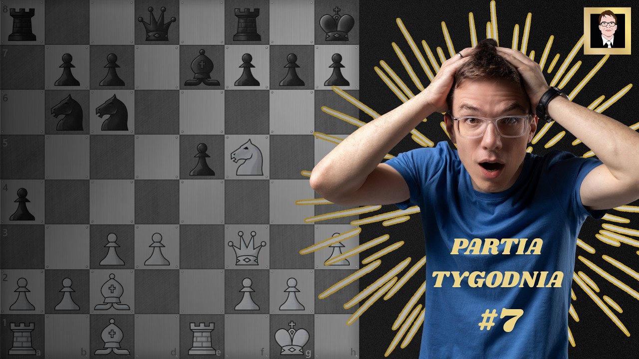 Partia Tygodnia | *7*