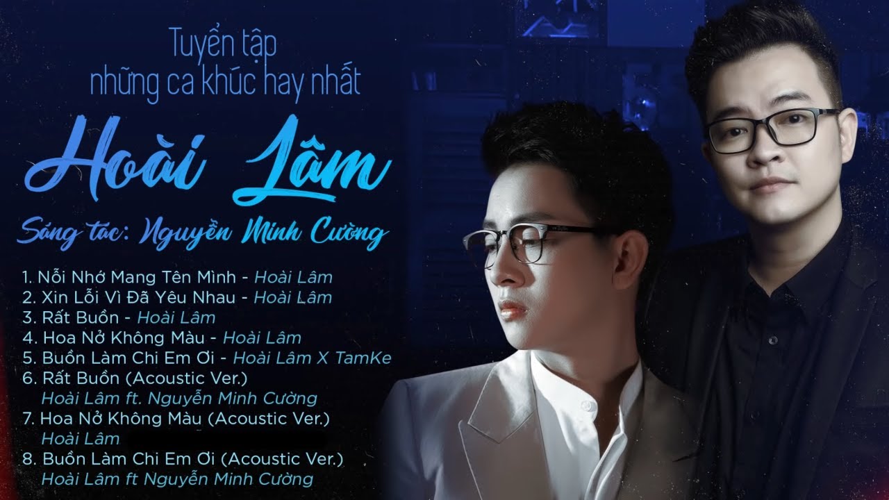 HOÀI LÂM - Tuyển tập những ca khúc hay nhất | St : Nguyễn Minh Cường
