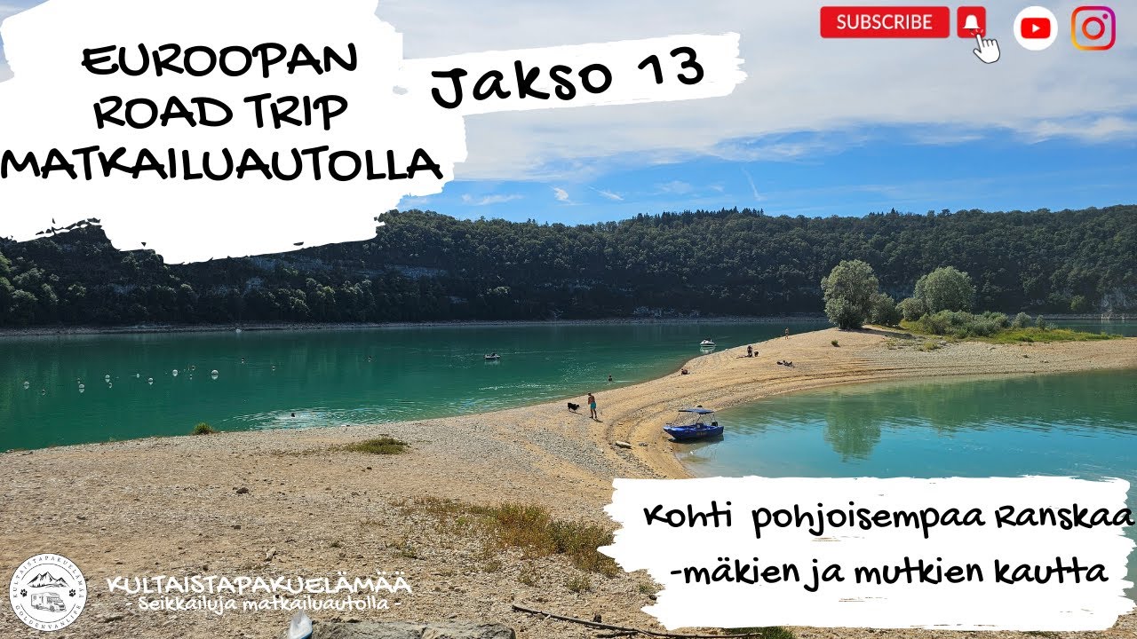 Euroopan Road trip matkailuautolla jakso 13 - Kohti pohjoisempaa Ranskaa läpi mäkien ja mutkien