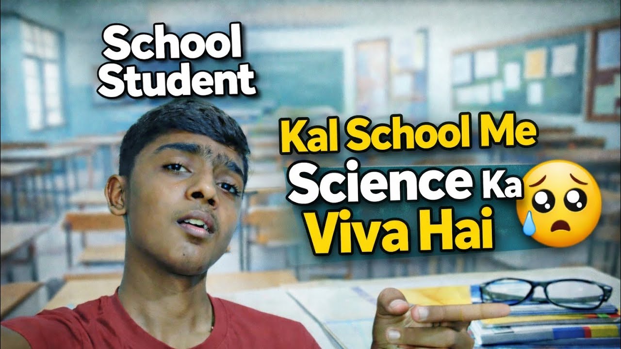 Kal school me science ka viva hai 😰। School Student Vlog