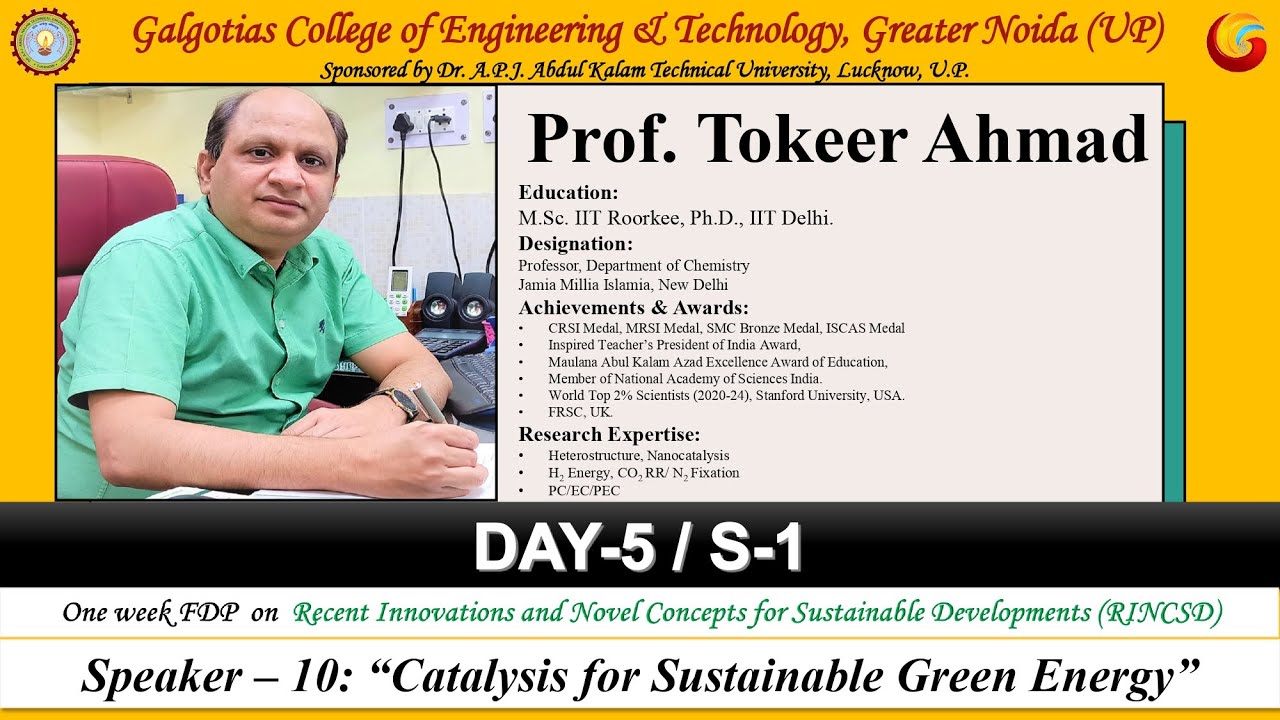 RINCSD || Day 5 || Session 1 || Prof. Tokeer Ahmad || Catalysis for Sustainable Green Energy