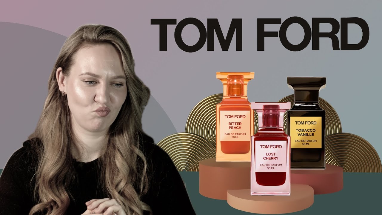 Три бестселлера TOM FORD | Lost Cherry 🍒  Bitter Peach 🍑 Tobacco Vanille
