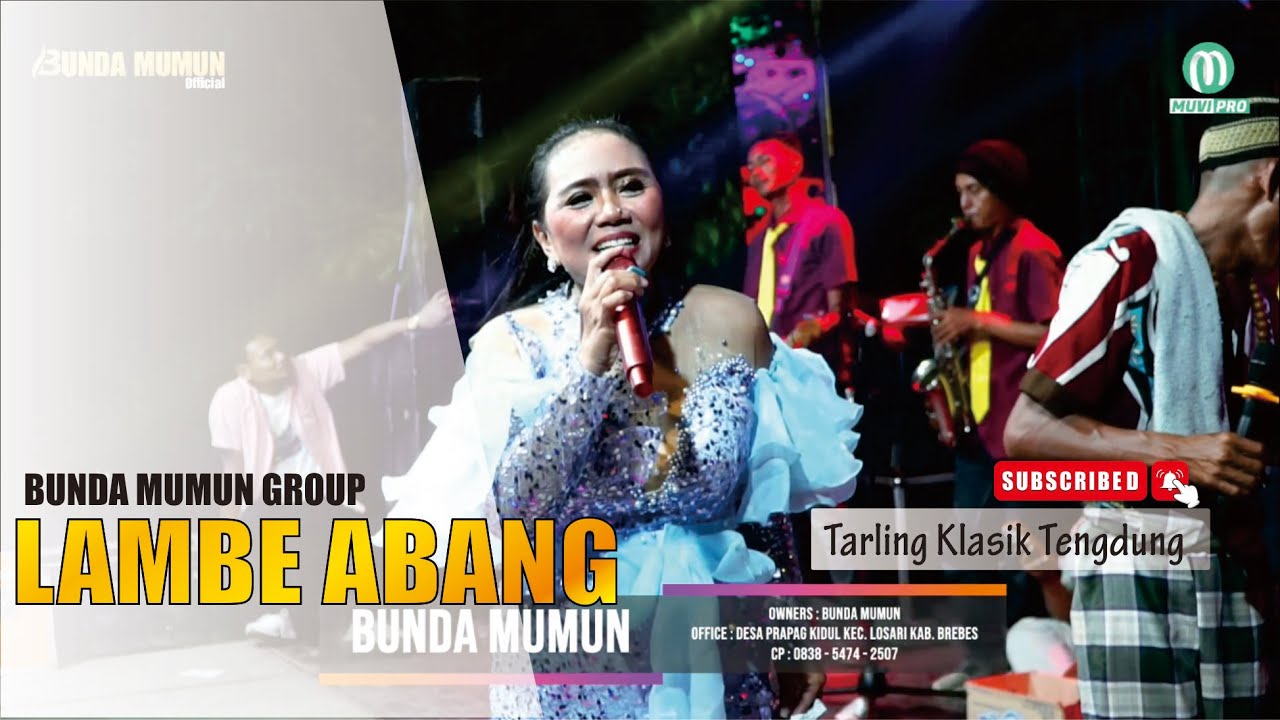 LAMBE ABANG // BUNDA MUMUN // LIVE BUNDA MUMUN GROUP KUBANGPARI KERSANA BREBES