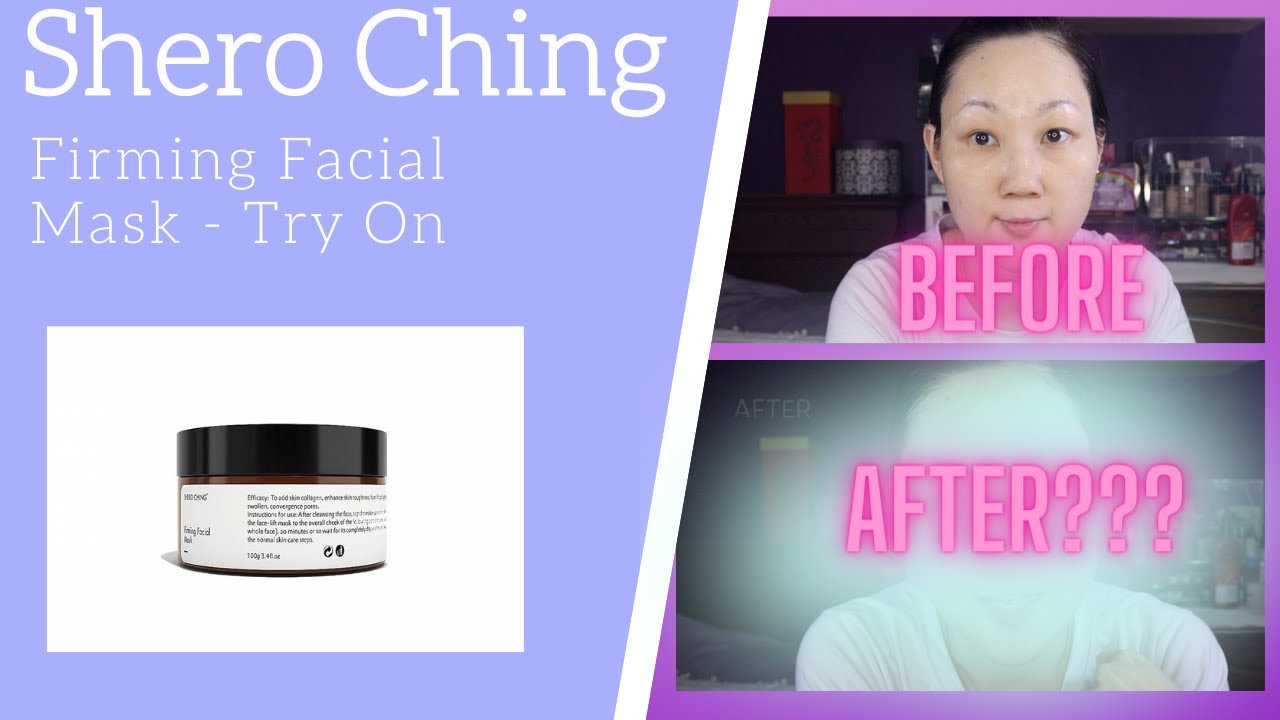 Shero Ching - Firming Facial Mask Try-On