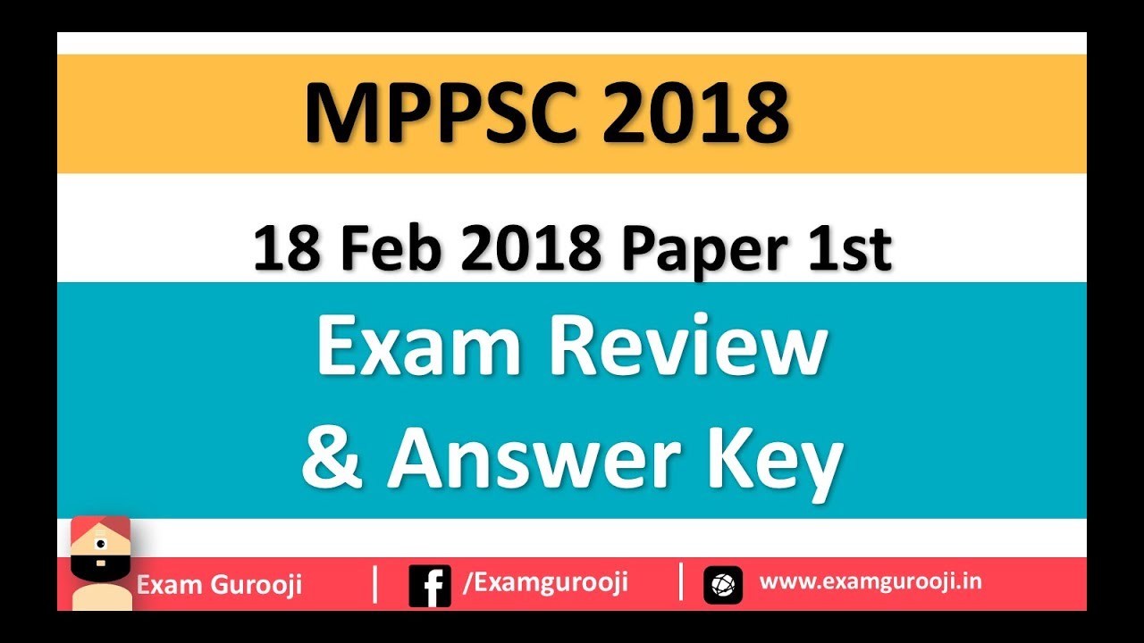 MPPSC 2018 Pre - 18 feb 2018 Answer key and Exam Review - GS Paper 1st