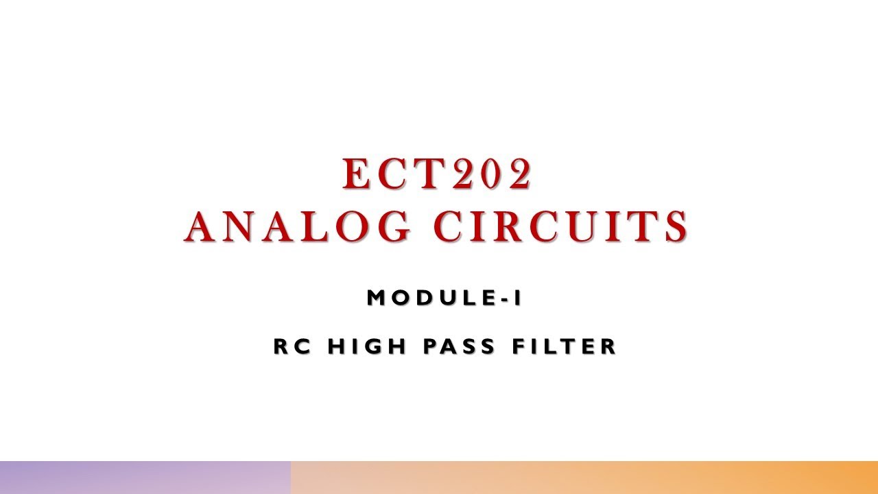 RC HIGH PASS FILTER | ECT202 | MODULE 1 | ANALOG CIRCUITS