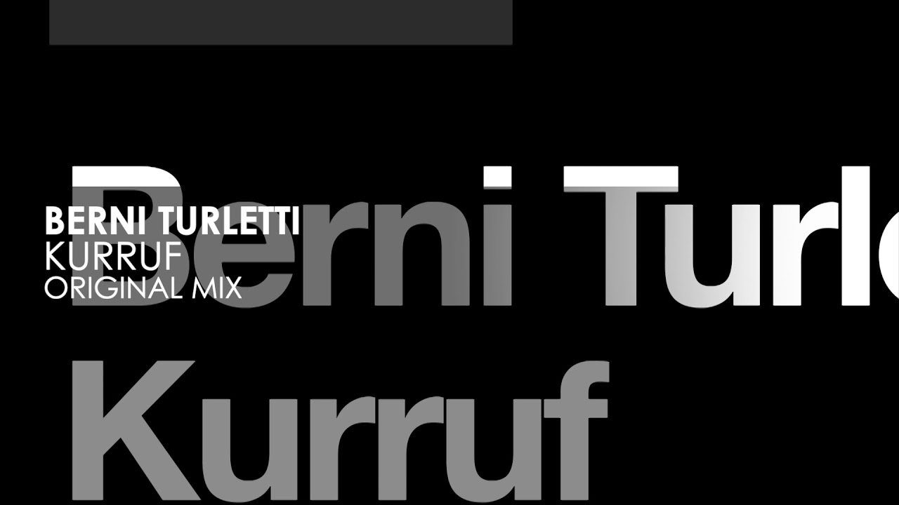Berni Turletti - Kurruf