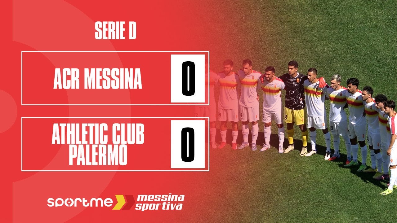 Serie D | ACR Messina vs Athletic Club Palermo