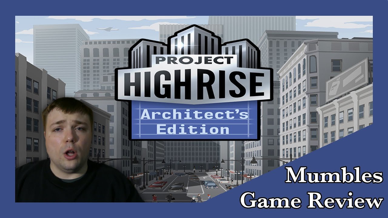 Must Have Switch Game? - Project Highrise: Architect’s Edition - MumblesVideos Game Review