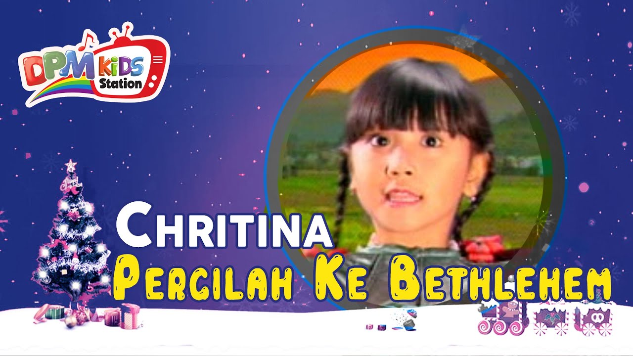 Christina - Pergilah Ke Bethlehem (Official Kids Video)