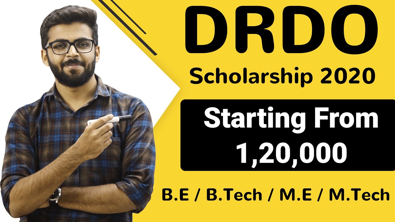 DRDO Scholarship 2020 | Starting from ₹1,20,000 | BE/Btech/ME/Mtech | Latest Updates