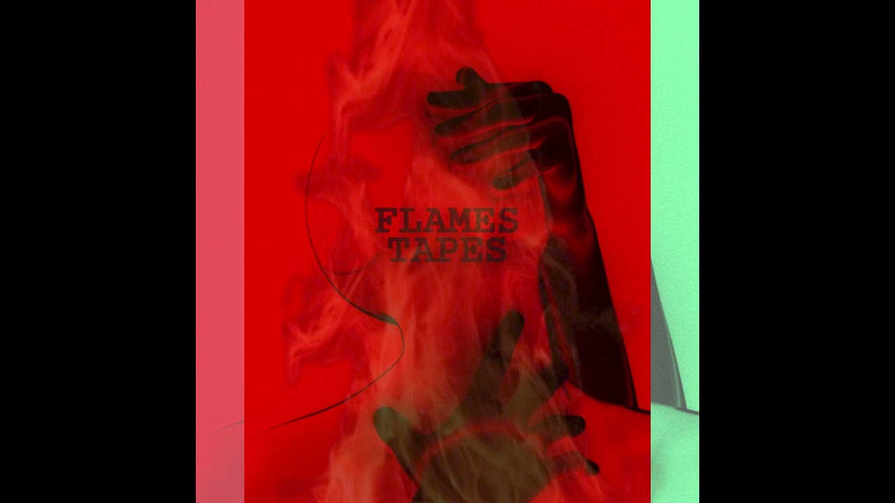 Flames Tapes