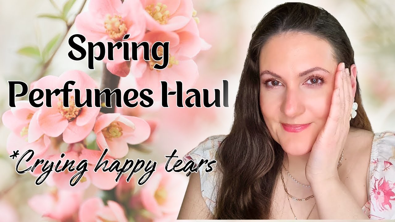 Spring Fragrance Haul: My Dream Scents Revealed!