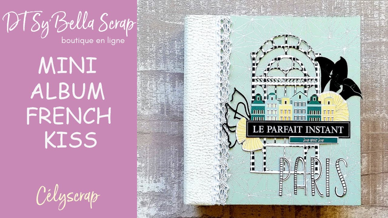 MINI ALBUM FRENCH KISS DT SYBELLA SCRAP