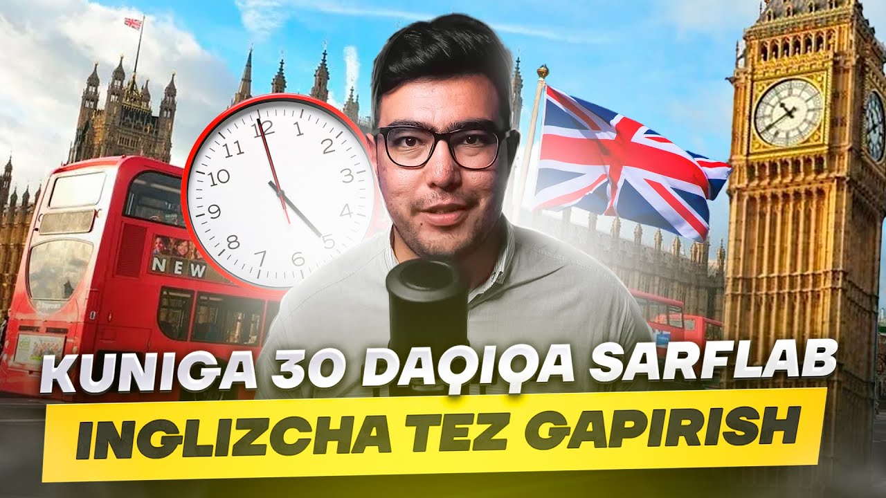 Kuniga 30 daqiqa sarflab INGLIZCHA TEZ GAPIRISH