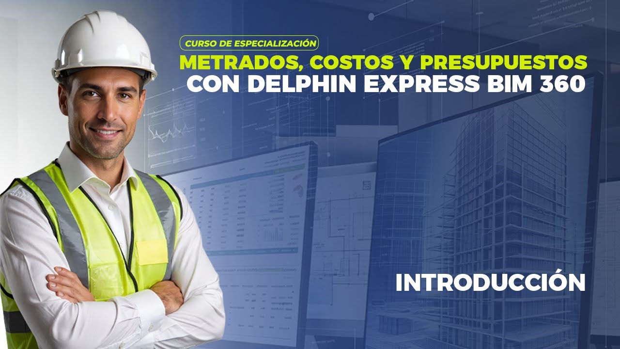 METRADOS, COSTOS Y PRESUPUESTOS CON DELPHIN EXPRESS BIM 360 - CLASE MODELO