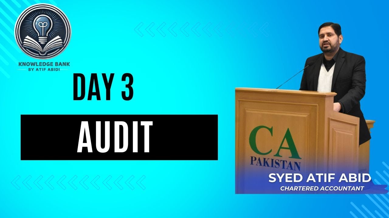 CAF 08 AUDIT CRASH COURSE BY SIR ATIF ABIDI DAY 3 CHAPTER 13