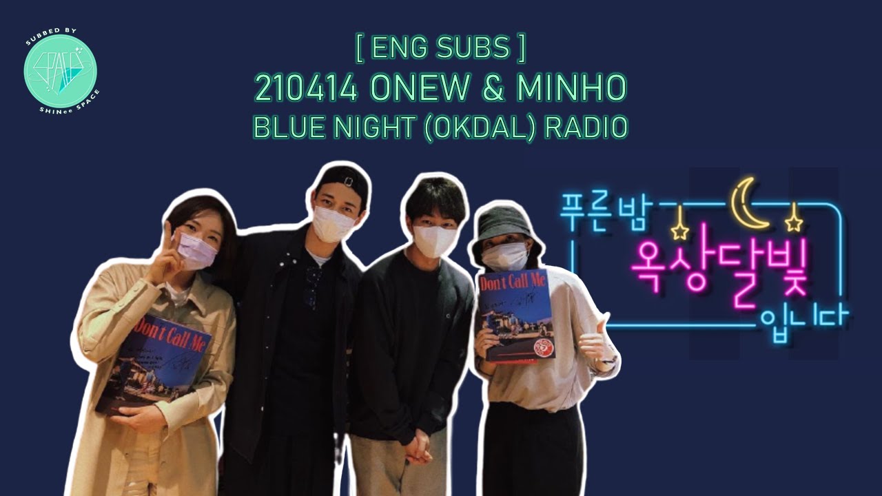[ENG SUB] 210414 Onew & Minho on Blue Night Radio