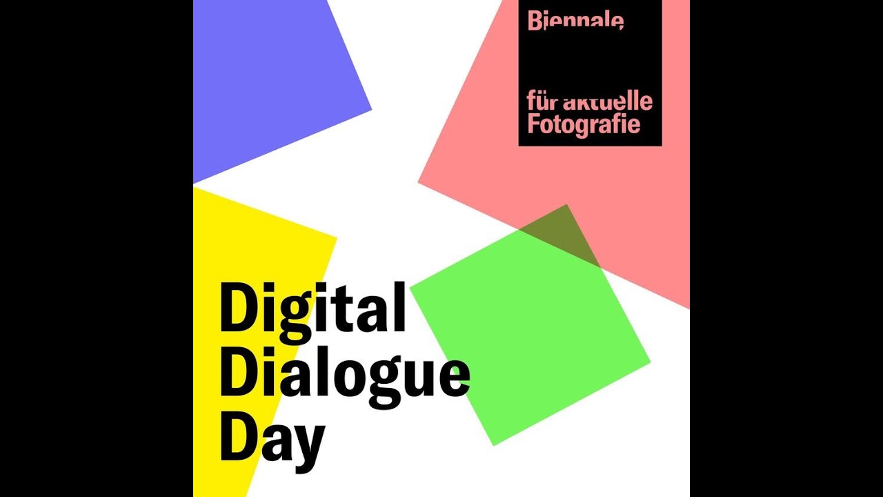 Digital Dialogue Day &ndash; Biennale f&uuml;r aktuelle Fotografie 2022
