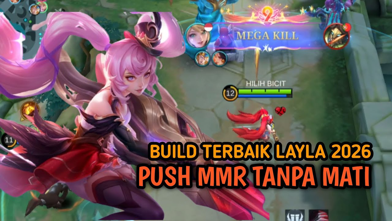 MAIN LAYLA TANPA MATI | PUSH MMR SAMPAI TOP GLOBAL | BUILD TERBAIK LAYLA 2026 - MLBB