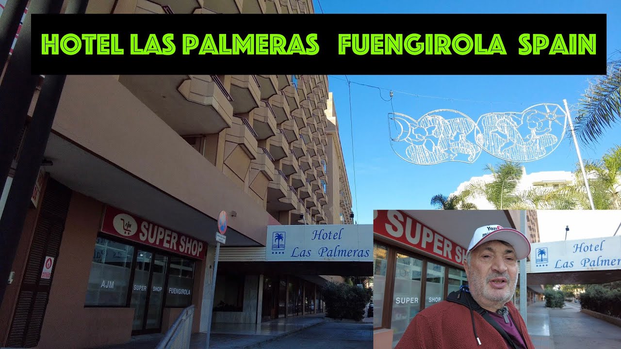 Hotel Las Palmeras  Fuengirola Spain