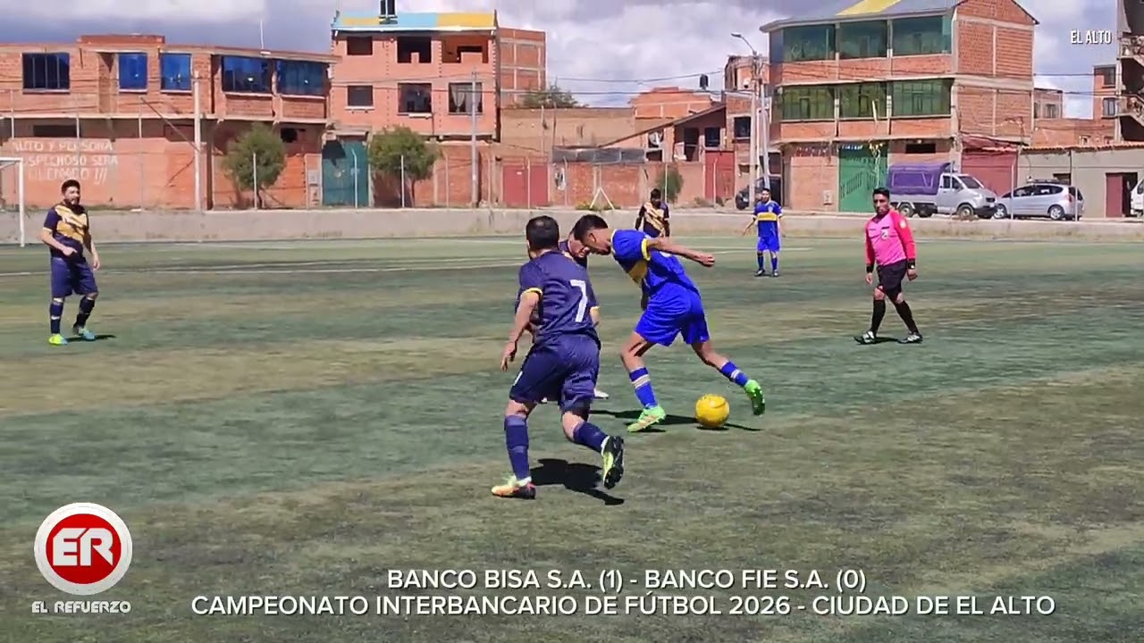 BANCO BISA (1) - BANCO FIE S.A. (0)CAMPEONATO INTERBANCARIO DE FÚTBOL 2026