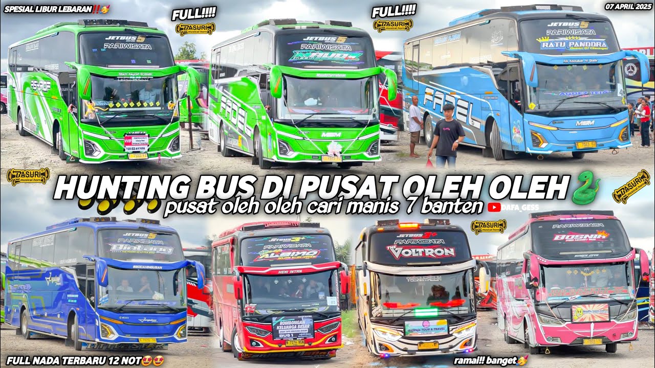 FULL BUS TELOLET BASURI‼️hunting bus di pusat oleh oleh cari manis 7 banten🥳full nada terbaru 12not😋