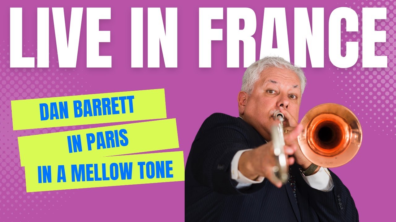 In a Mellow Tone: Dan Barrett & French Swing Masters Live at Le Petit Journal (Paris)