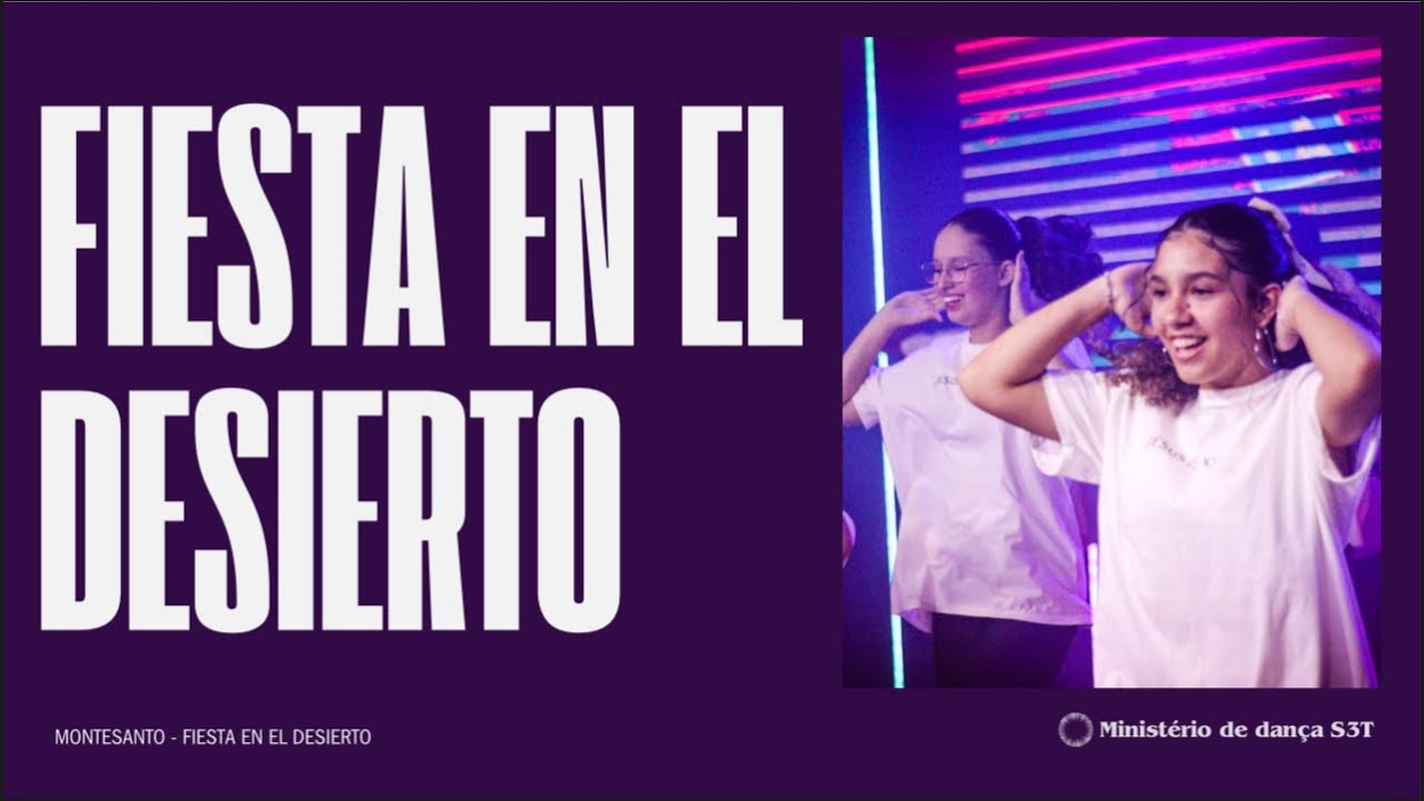 Coreografia Fiesta en el desierto (MONTESANTO) - Minist&eacute;rio de Dan&ccedil;a de rua S3T