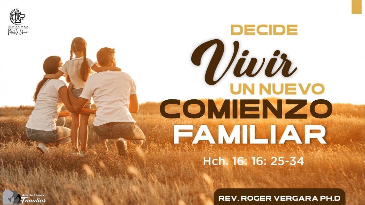 1er. Culto 08.02.2026 · DECIDE VIVIR UN NUEVO COMIENZO FAMILIAR · Pr. Roger & Patricia Vergara