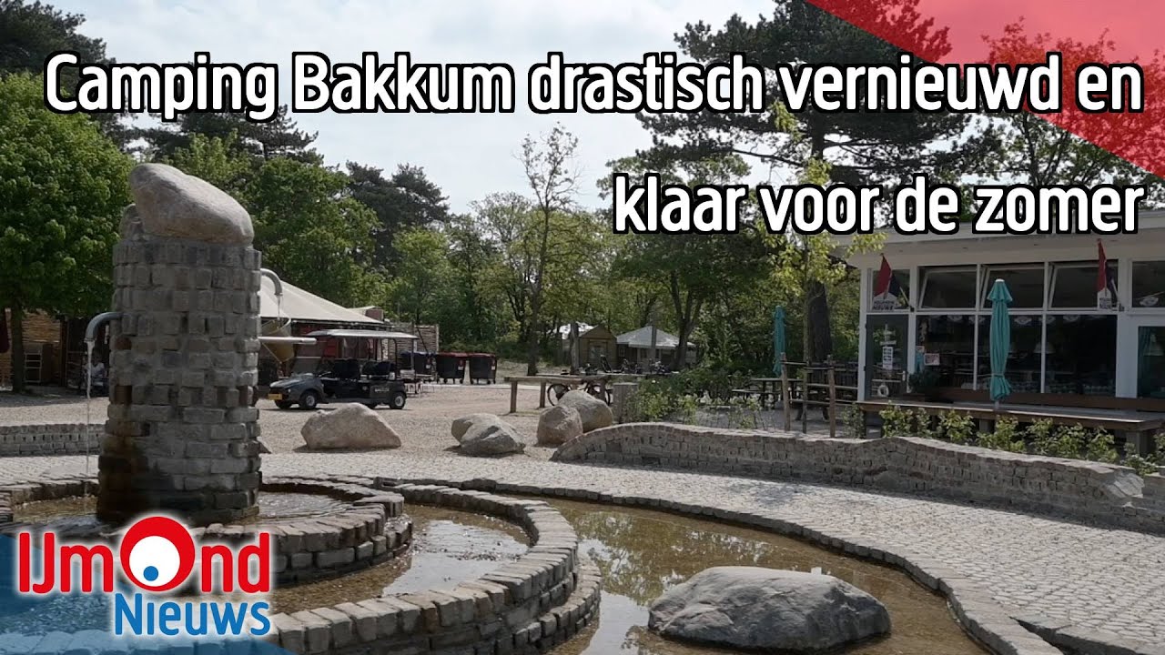 Camping Bakkum drastisch vernieuwd en klaar voor de zomer