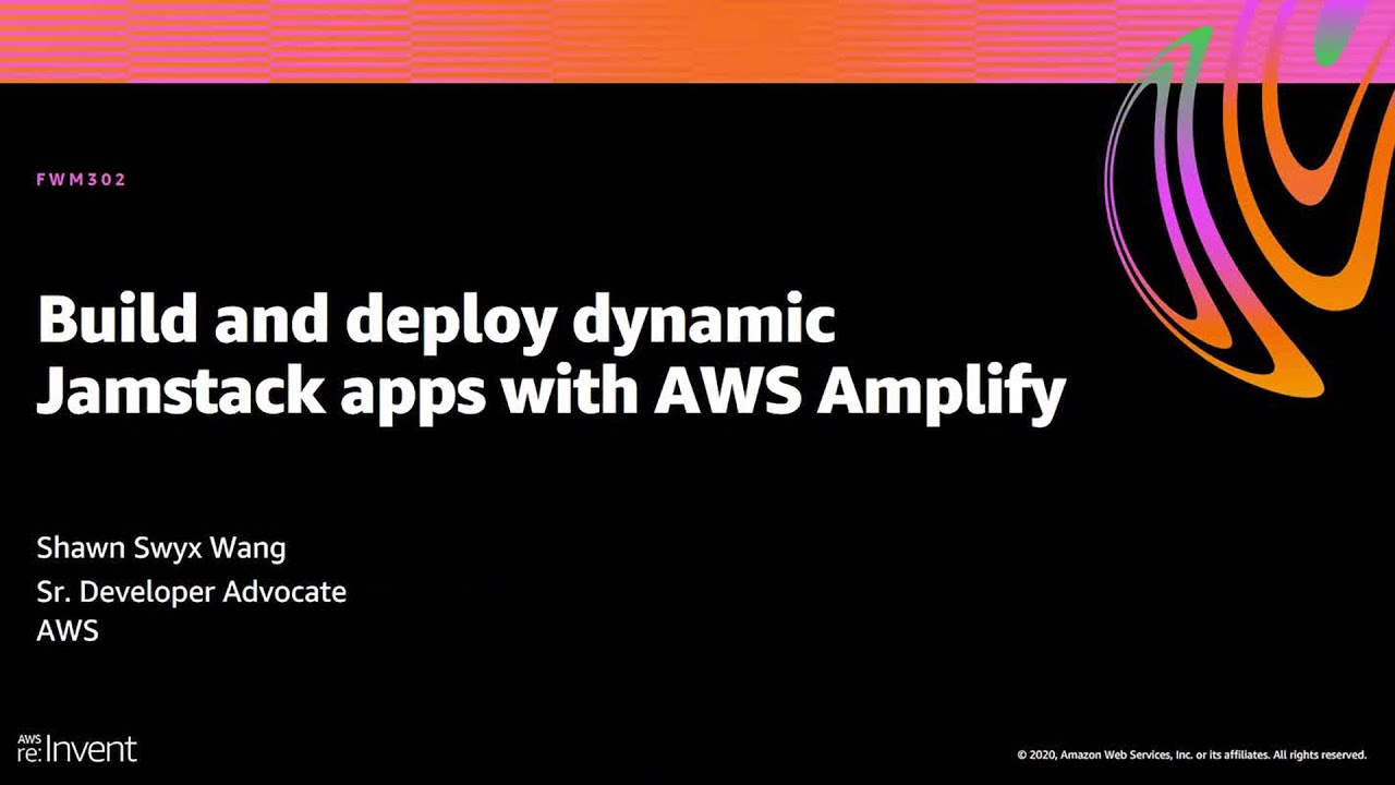 AWS re:Invent 2020: создание и развертывание динамических приложений Jamstack с помощью AWS Amplify