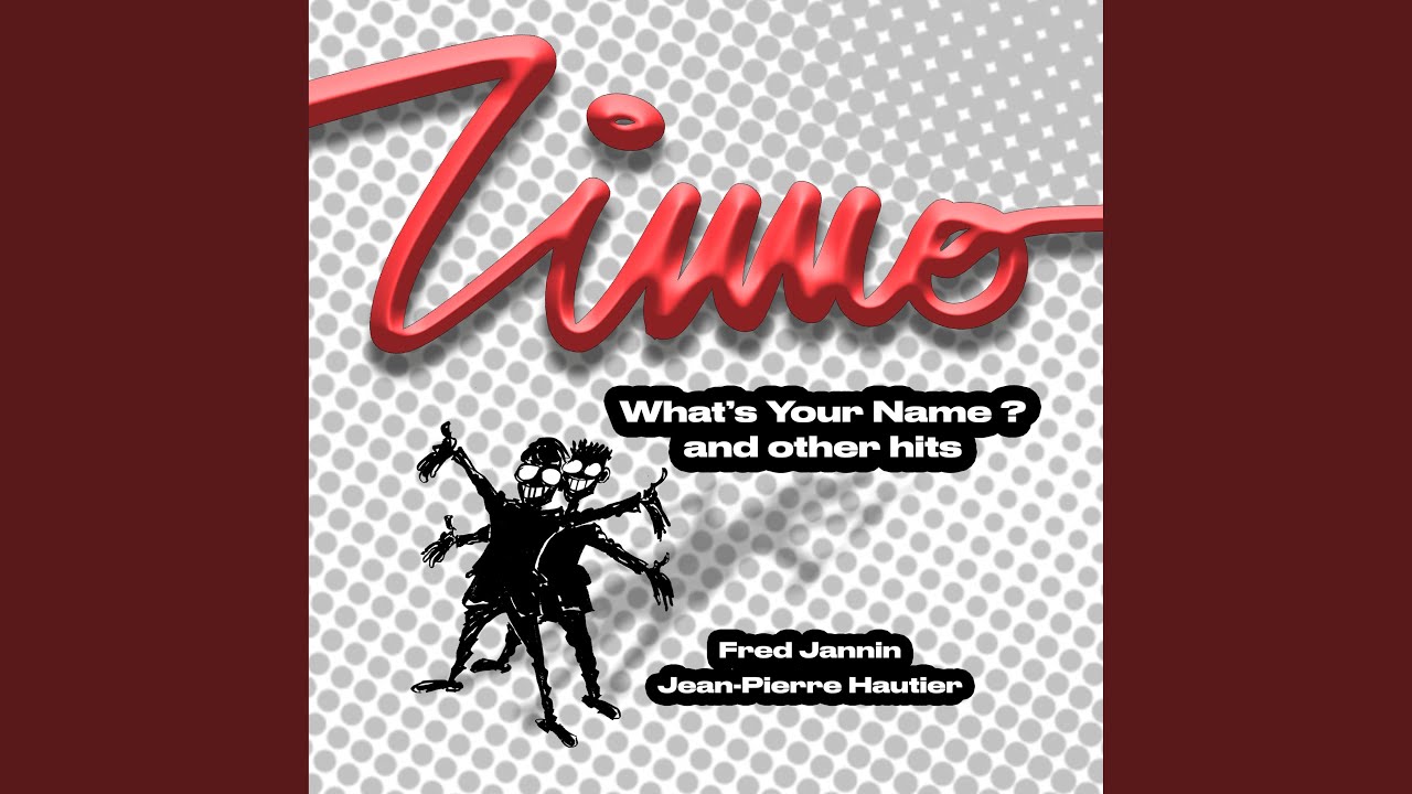 What's your Name ? (Long Version)