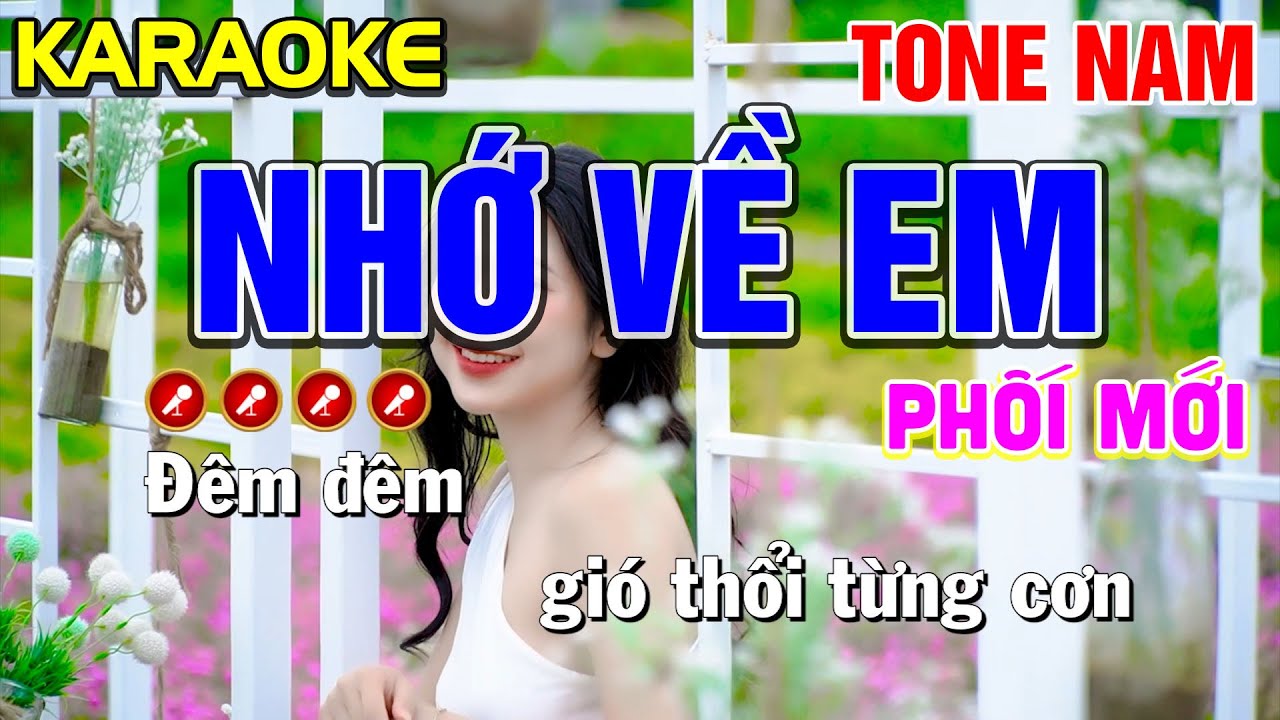 ✔NHỚ VỀ EM Karaoke Tone Nam ( PHỐI MỚI ) - Tình Trần Organ