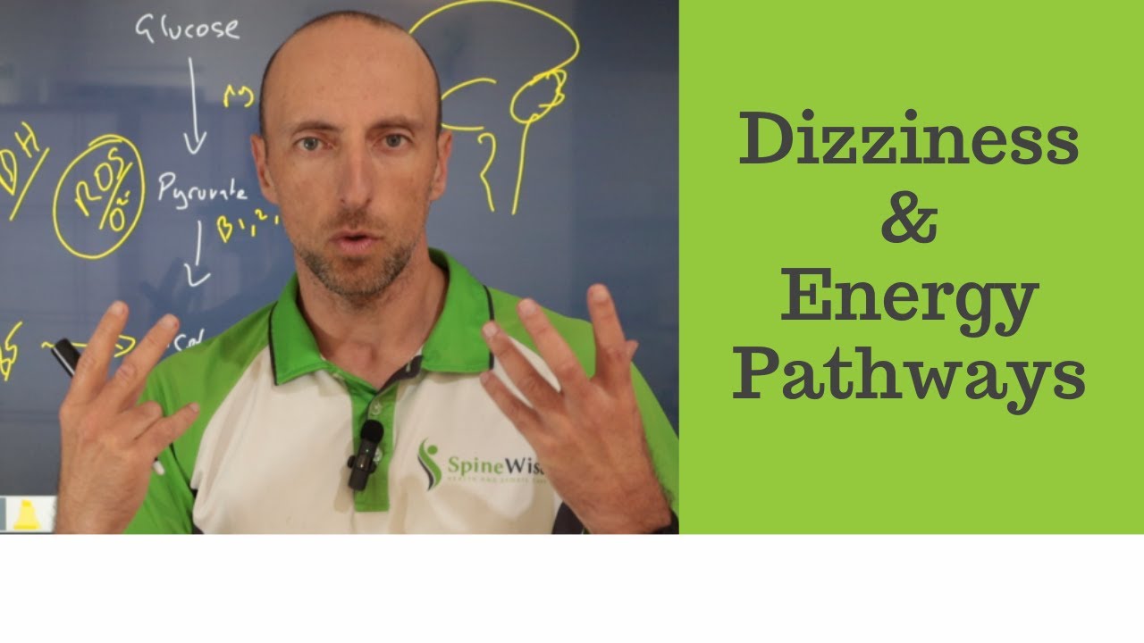 Dizziness and Energy Pathways