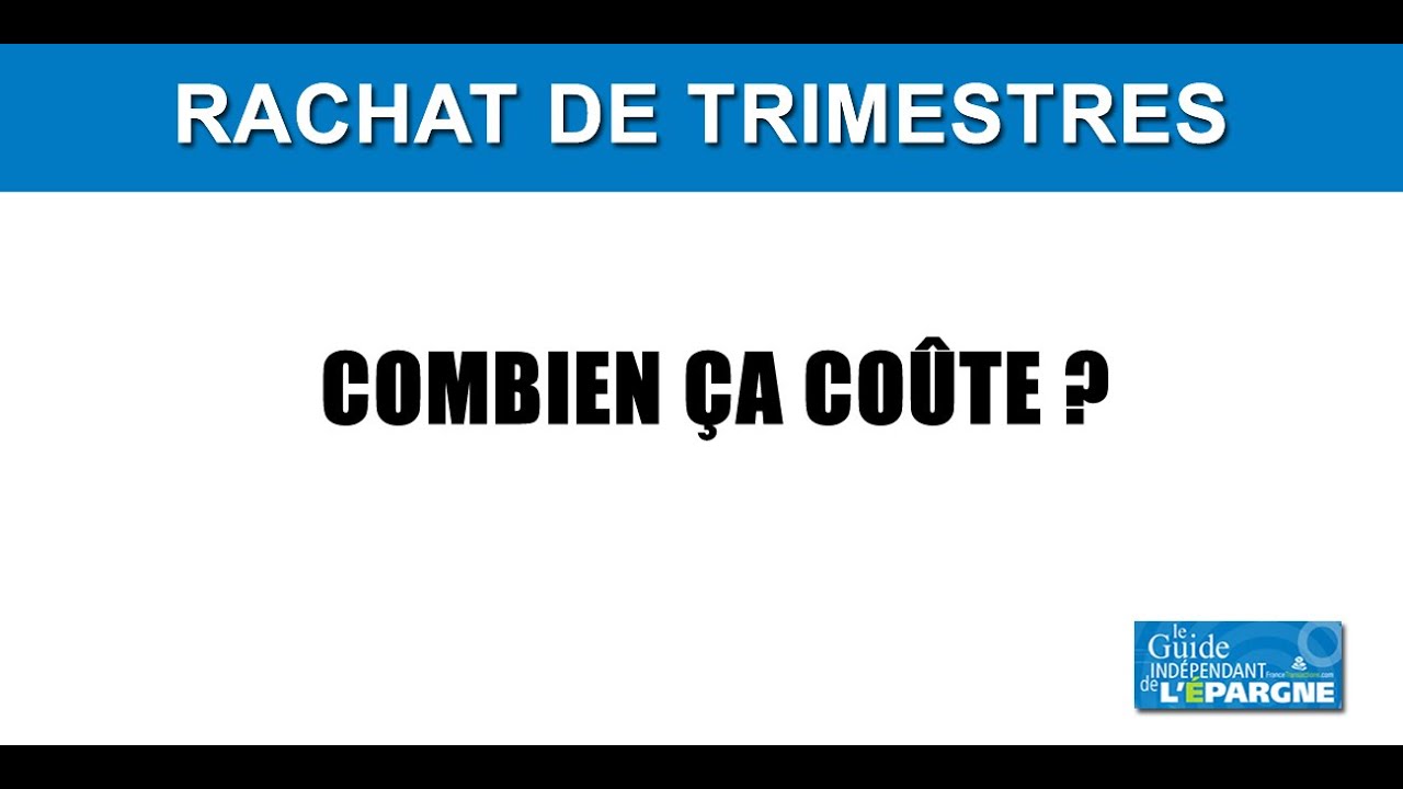 Rachat de trimestres de retraite : combien &ccedil;a co&ucirc;te ?