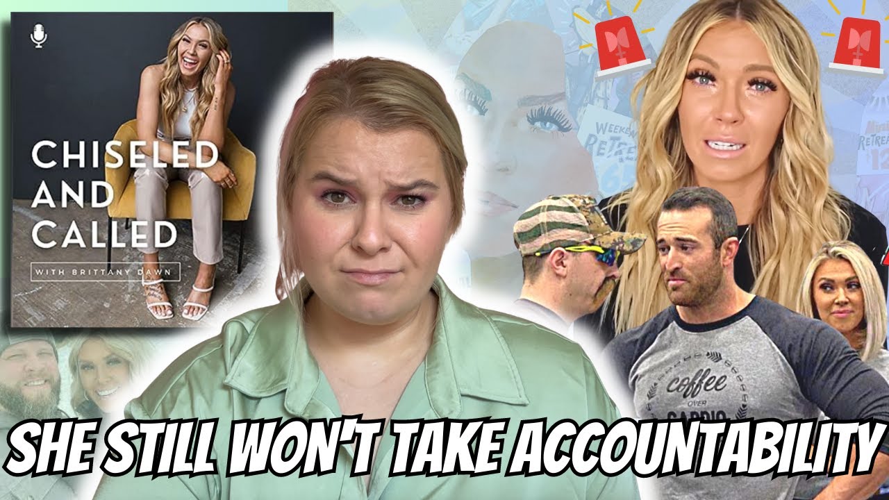 The Truth About Brittany Dawn's Podcast: Playing the Victim and Refusing Accountability