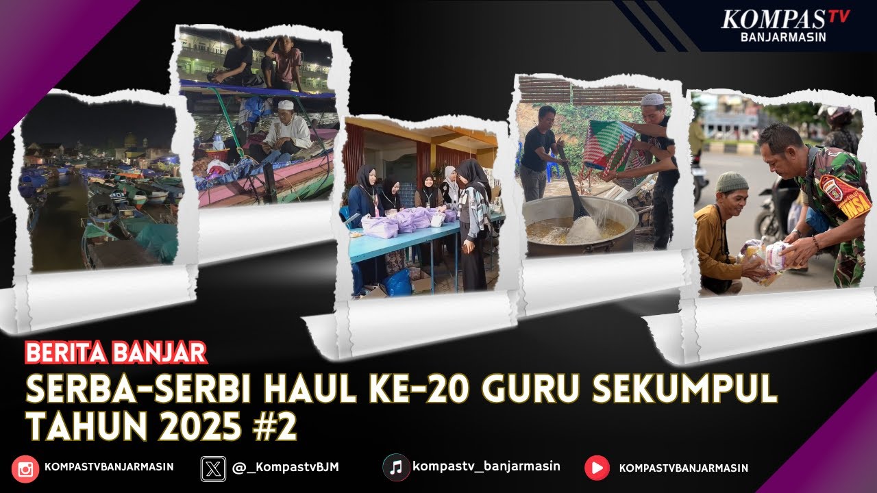 Serba Serbi Haul ke-20 Abah Guru Sekumpul Tahun 2025 - BAGIAN #2