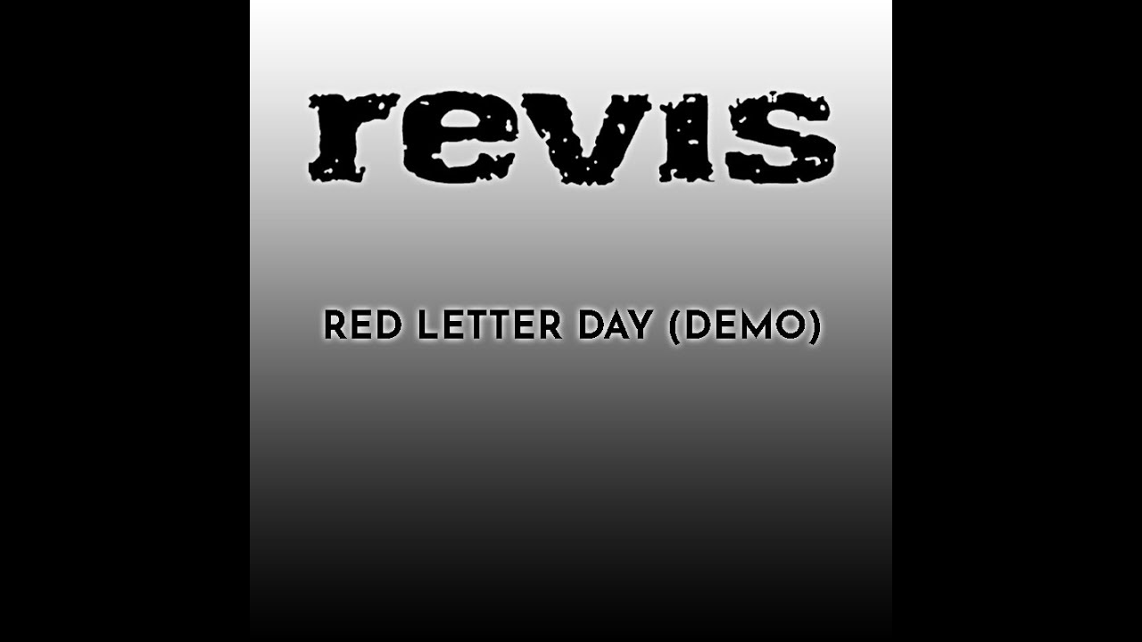 Revis - Red Letter Day (Demo)