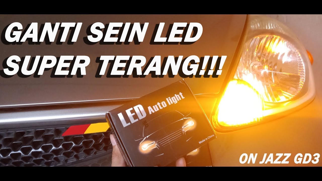 Ganti LED lampu sein(sign) super TERANG!!! | On honda jazz gd3