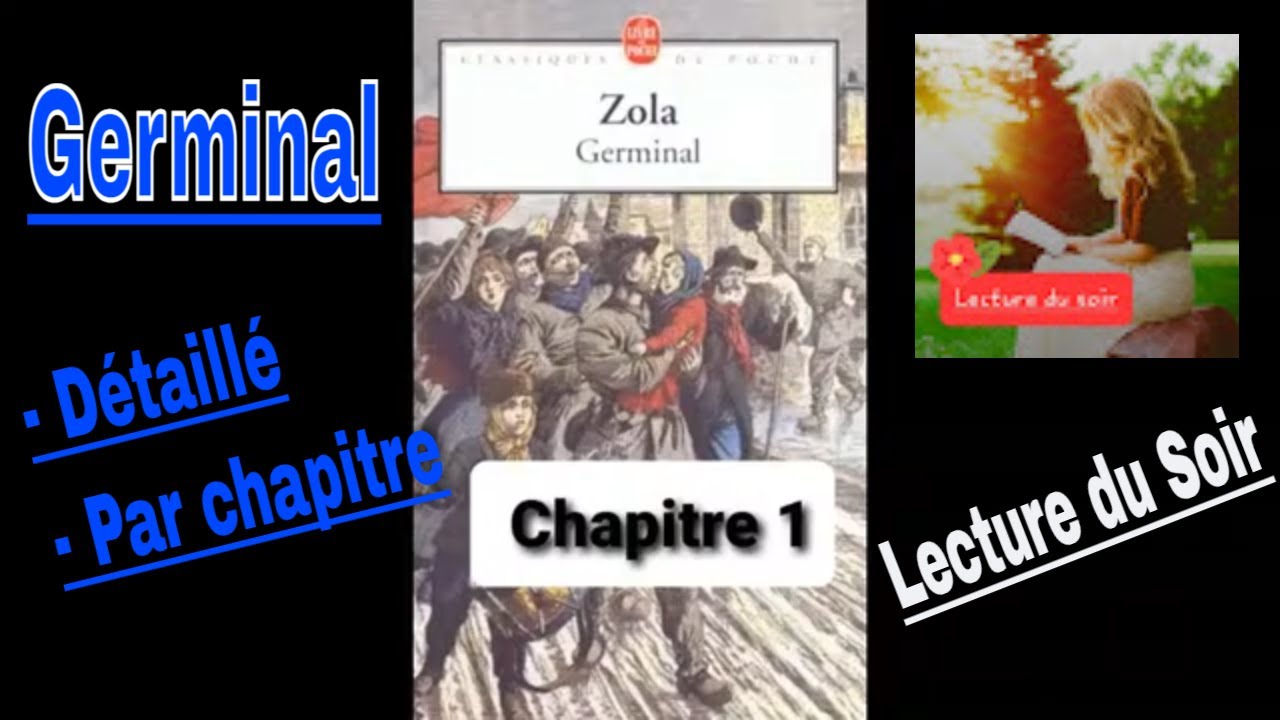 P1- Germinal   Emile Zola   Résumé détaillé par chapitre   Partie 1