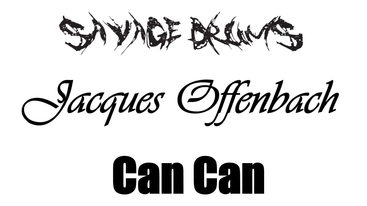 Jacques Offenbach - Can Can - Drum Cover