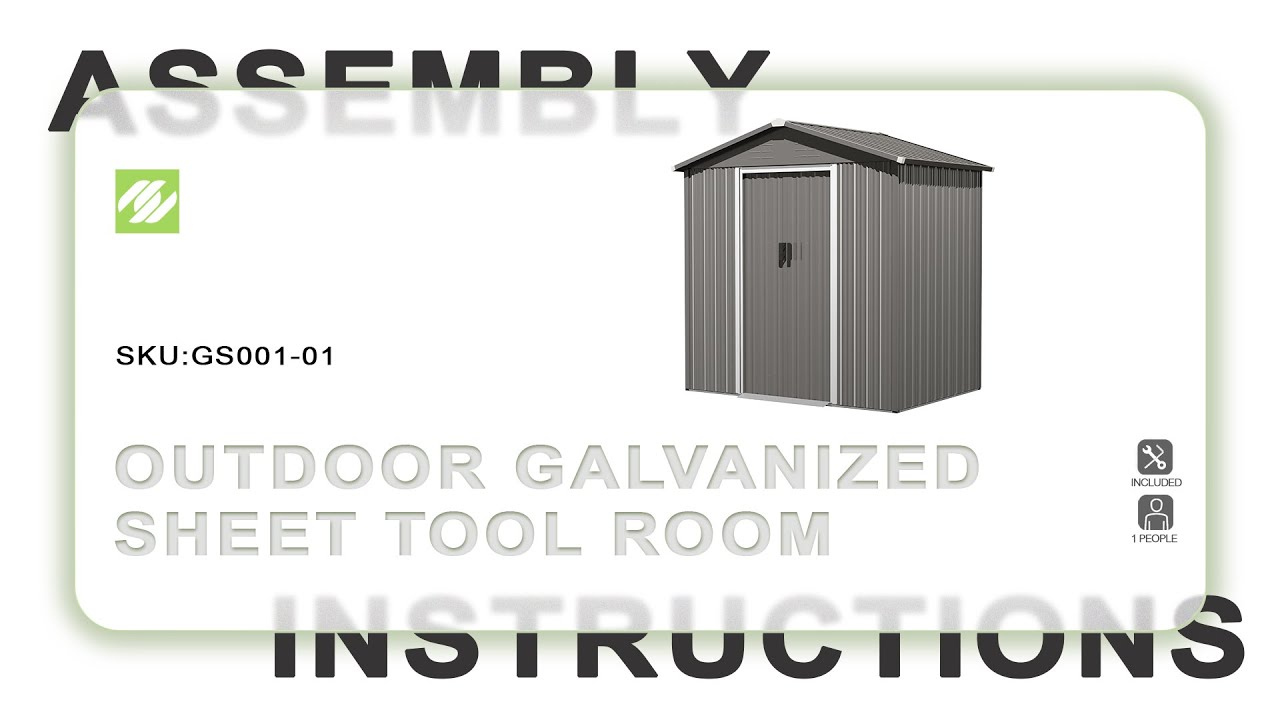 Nuu Garden® GS001-01/G002-BN/G002-BK Outdoor Galvanized Sheet Tool Room  | ASSEMBLY INSTRUCTIONS